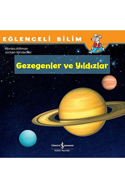 TÜRKİYE İŞ BANKASI KÜLTÜR YAYINLARI Gezegenler Ve Yıldızlar - Eğlenceli Bilim...
