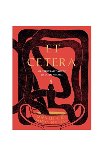 Andrews McMeel Publishing Et Cetera: An Illustrated Guide To Latin Phrases