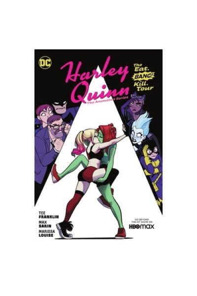 DC COMICS Harley Quinn: The Animated Series Volume 1: The Eat. Bang! Kill. Tour