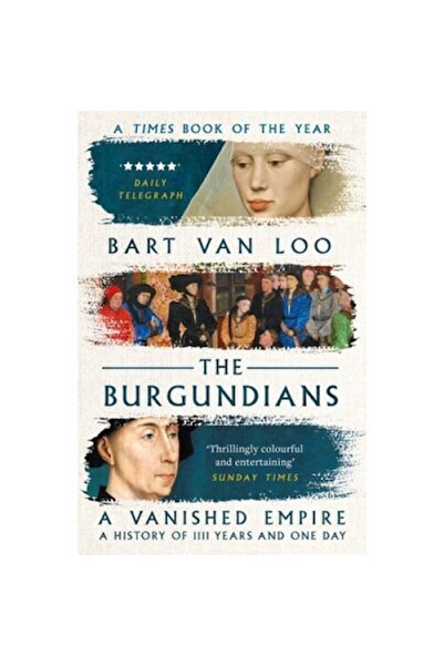 Head of Zeus The Burgundians: A Vanished Empire