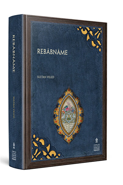 TÜRKİYE YAZMA ESERLER KURUMU BAŞKANLIĞI YAYINLARI REBÂBNÂME