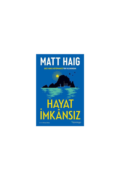Domingo Yayınevi Hayat İmkansız Matt Haig