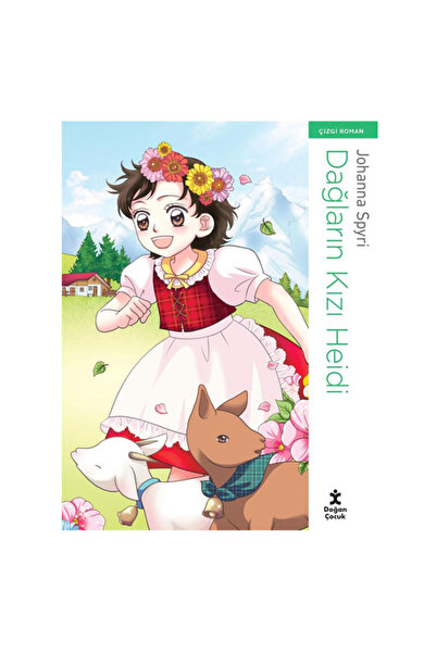 Doğan Çocuk Dağların Kızı Heidi Johanna Spyri