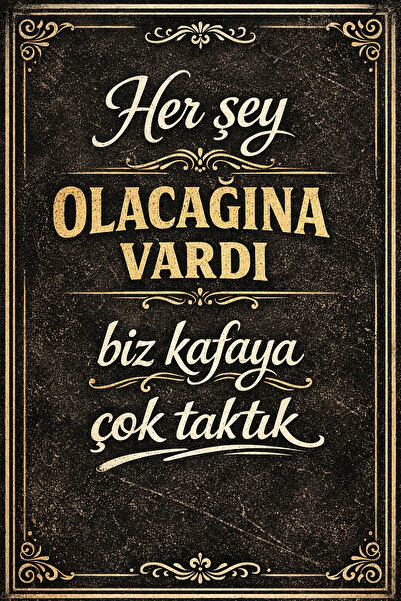 Hayal Poster Her Şey Olacağına Vardı Biz Retro Ahşap Poster 20x30
