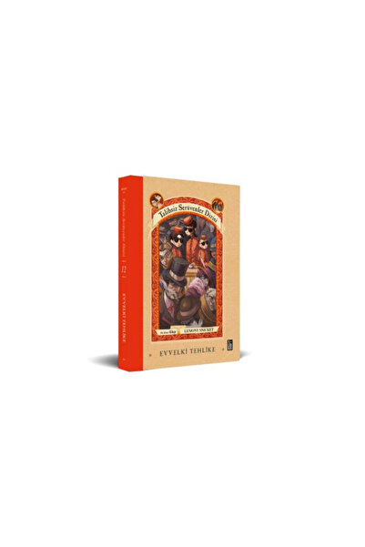 XLibris Talihsiz Serüvenler Dizisi 12 Evvelki Tehlike Lemony Snicket