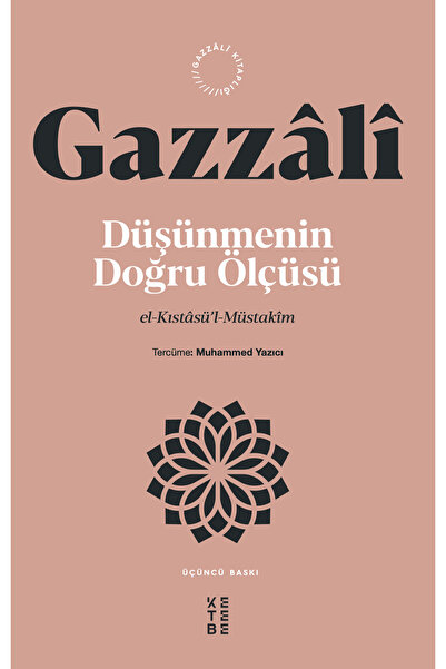 Ketebe Düşünmenin Doğru Ölçüsü - İmam Gazali