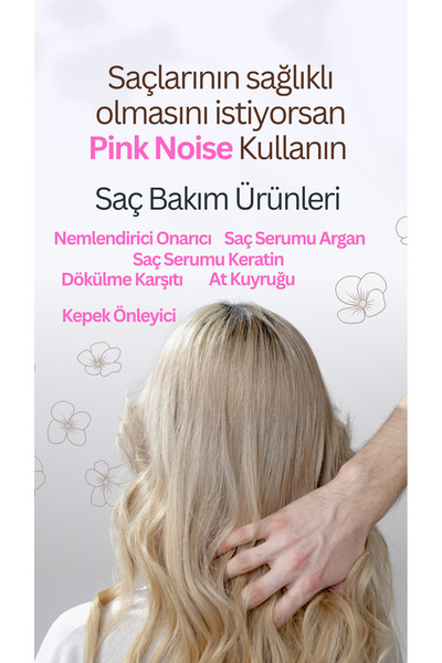 PN PİNK NOİSE DÖKÜLME KARŞITI Şampuan Saç Dökülmesine Karşı Hızlı Sac Uzatan Dolgunlaştırıcı Onarıcı Besleyici