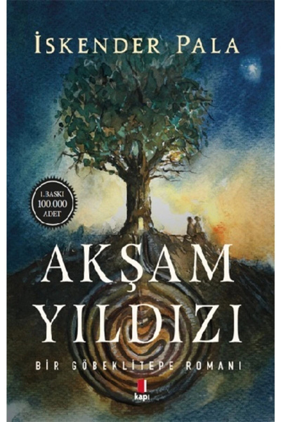 Kapı Yayınları Akşam Yıldızı - Bir Göbeklitepe Romanı- İskender Pala