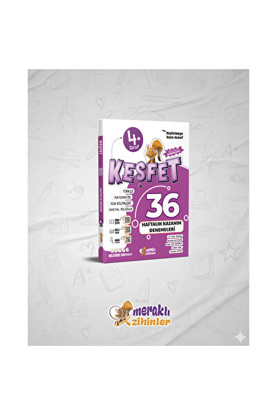 meraklı zihinler 4.SINIF KEŞFET 36 HAFTALIK KAZANIM DENEMESİ YENİ MÜFREDATA T...