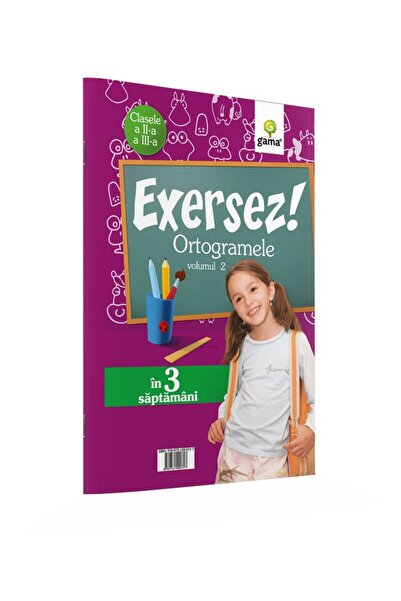 Editura Gama Ortograme. Volumul 2