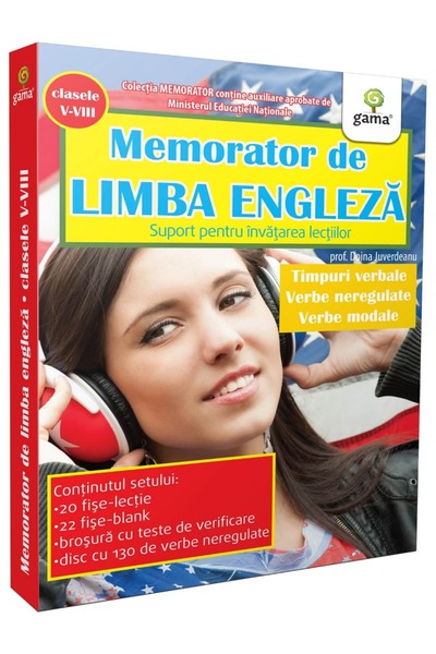 Editura Gama English Memorizer. Verb Tenses. Irregular Verbs. - Doina Juverdeanu