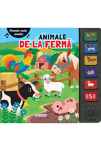 GIRASOL Primele Mele Sunete - Animale De La Ferma