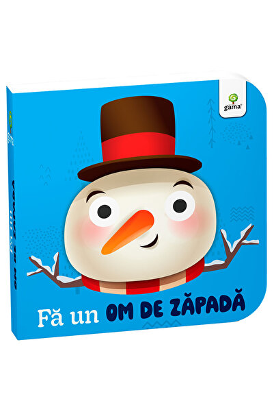 Editura Gama Fă Un Om De Zăpadă
