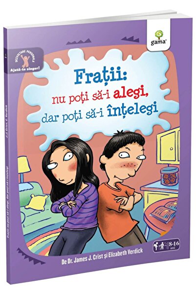Editura Gama Siblings: You Can't Choose Them, But You Can Understand Them