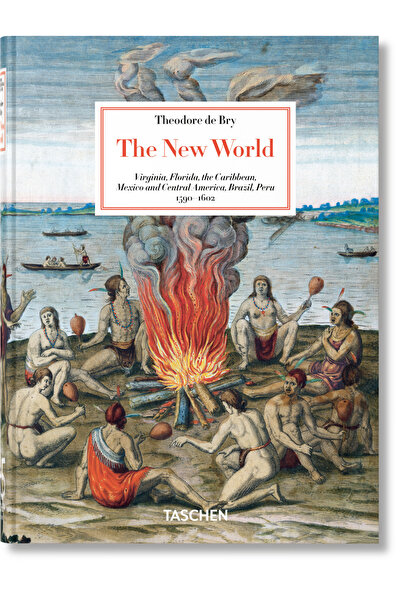 Taschen Theodore de Bry. New World 45th Ed.