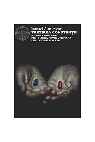Editura Napoca Star THE AWAKENING OF CONSCIOUSNESS - Samael Aun Weor