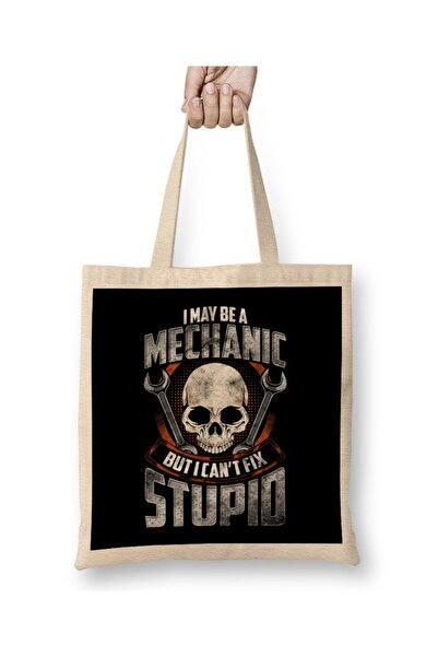 dekado Funny I May Be a Mechanic But I Can't Fix Stupid Cloth Bag Long Handle