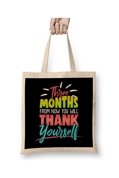 dekado Cute Three Months From Now You Will Thank Yourself Cloth Bag Long Handle
