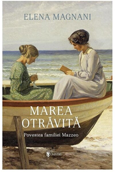 Editura Univers Marea otravita. Povestea familiei Mazzeo, Elena Ma