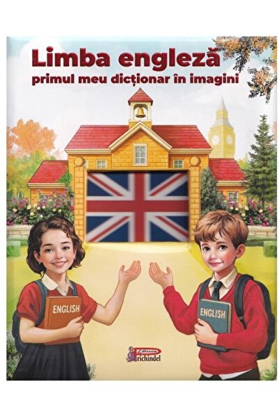 PRICHINDEL Limba engleza. Primul meu dictionar in imagini