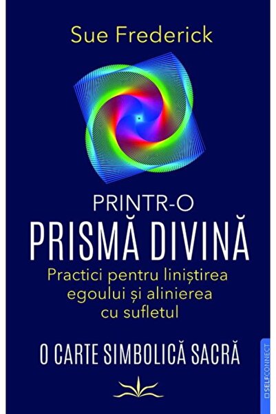 Editura Prestige Through a divine prism. Practices for tranquility