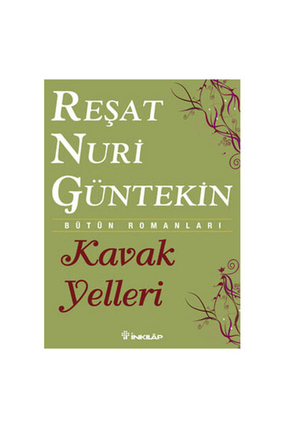 İnkılap Kitabevi Kavak Yelleri Reşat Nuri Güntekin