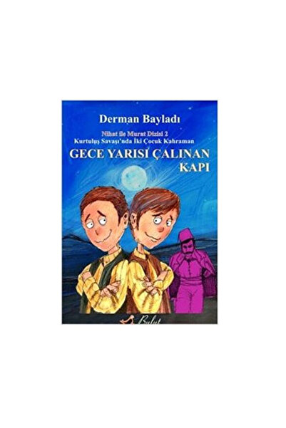 Bulut Yayınları Gece Yarısı Çalınan Kapı Nihat İle Muratın Maceraları 2 Derma...