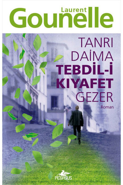 Pegasus Yayınları Tanrı Daima Tebdil-i Kıyafet Gezer