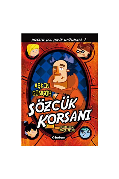 Tudem Yayınları Gizemli Şeyler Dedektifi Bol Belin İnanılmaz Serüvenleri 1 Sö...