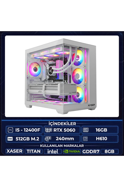 XASER Titan X20 i5 12400F 16GB Ram 512GB M.2 NVMe SSD 8GB RTX5060 Sıvı Soğutm...