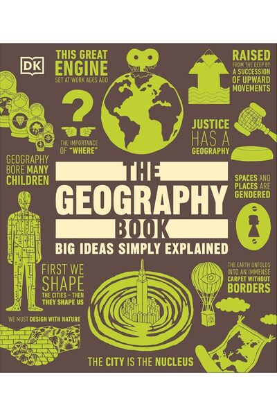 DK Βιβλίο Γεωγραφίας: Μεγάλες Ιδέες Απλά Εξηγημένες