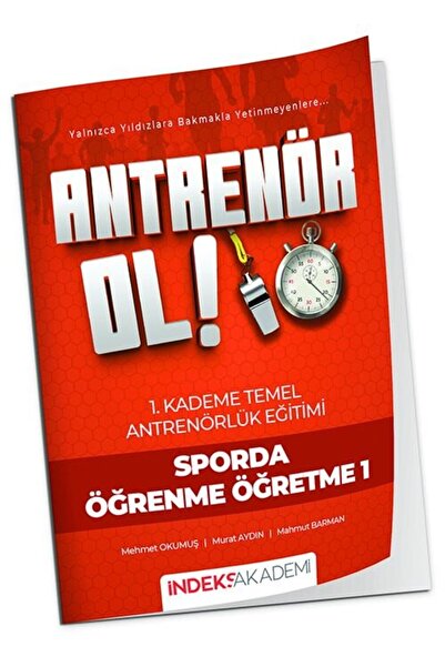 İndeks Akademi 2026 Antrenör Ol Temel Antrenörlük Eğitimi 1. Kademe Sporda Öğ...