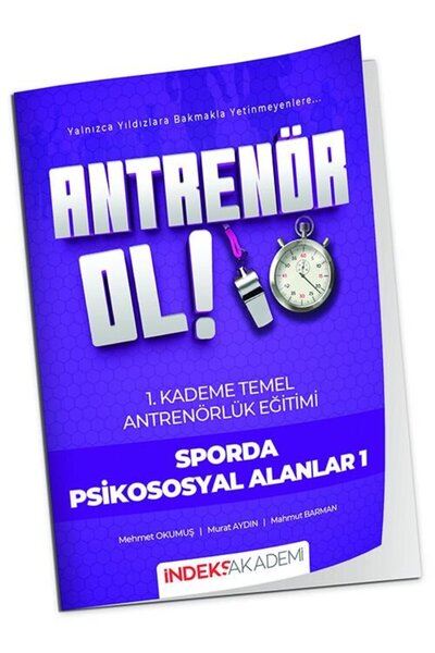 İndeks Akademi 2026 Antrenör Ol Temel Antrenörlük Eğitimi 1. Kademe Sporda Ps...