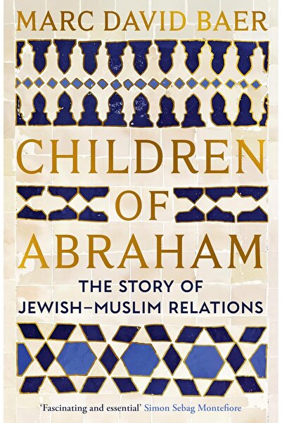 Profile Books Παιδιά του Αβραάμ: Η Ιστορία των Εθνικών Σχέσεων Εβραίων και Μο...