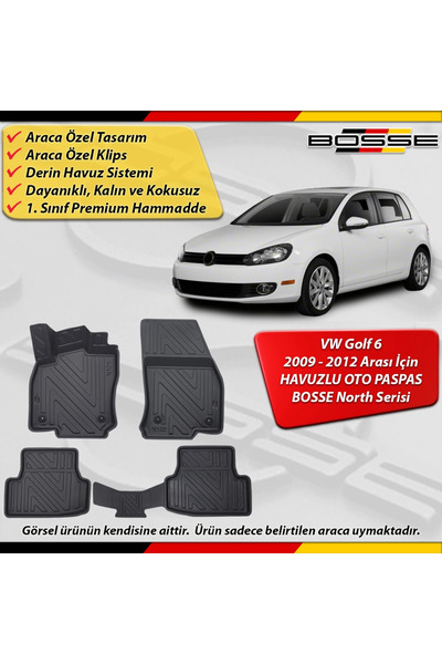 BOSSE North VW Golf 6 Paspas Araca Özel Paspas 2009 - 2012 Arası Derin Havuzl...
