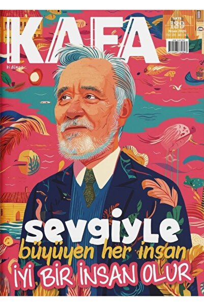 KAFA GRUP Kafa Dergi 139.Sayı Nisan 2026