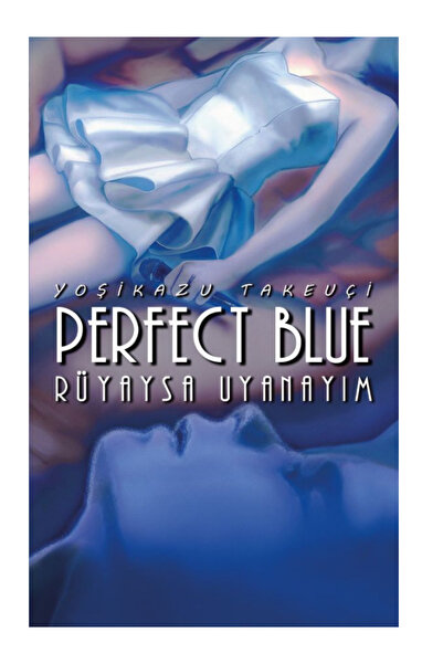 Komikşeyler Yayıncılık Perfect Blue – Rüyaysa Uyanayım