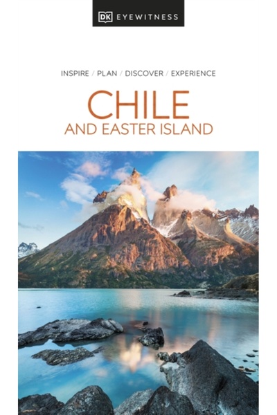 Chile and Easter Island : DK Eyewitness (Paperback)