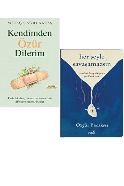 İndigo Kitap Kendimden Özür Dilerim Miraç Çağrı Aktaş / Her Şeyle Savaşamazsı...