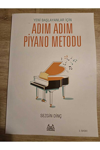 Arkadaş Yayıncılık Arkadaş Yayınları Yeni Başlayanlar İçin Piyano Metodu Adım...