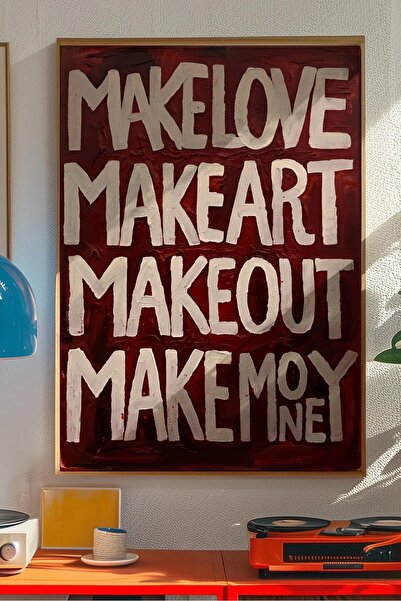 Taranist Poster - Make Love Make Art Makeout - Motivasyonel Typografi