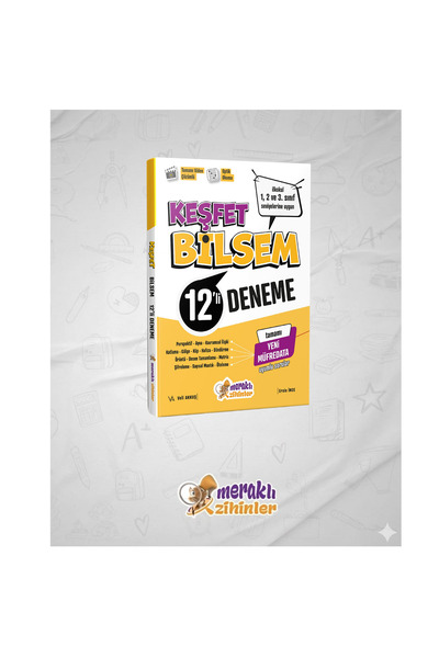 meraklı zihinler KEŞFET BİLSEM 12'Lİ DENEME (1,2 ve 3.SINIF SEVİYELERİNE UYGUN)