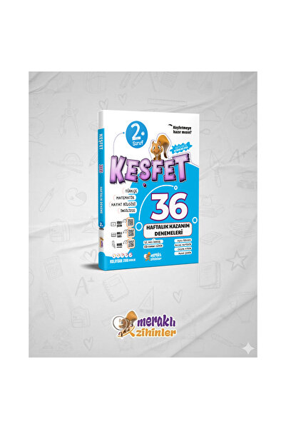 meraklı zihinler 2. SINIF KEŞFET 36 HAFTALIK KAZANIM DENEMELERİ (GÜNCEL MÜFRE...