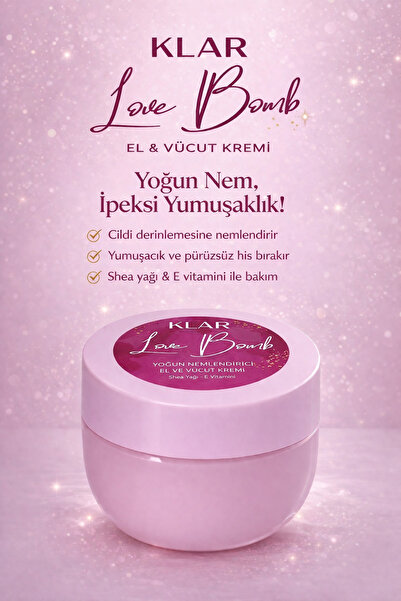 Klar Love Bomb Yoğun Nemlendirici El ve Vücut Kremi Shea Yağı - E Vitamini 25...
