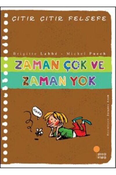 Günışığı Kitaplığı Çıtır Çıtır Felsefe 19 - Zaman Çok ve Zaman Yok