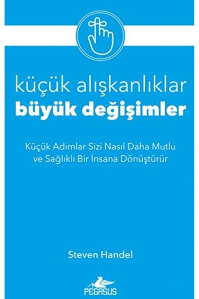 Pegasus Yayınları Küçük Alışkanlıklar, Büyük Değişimler