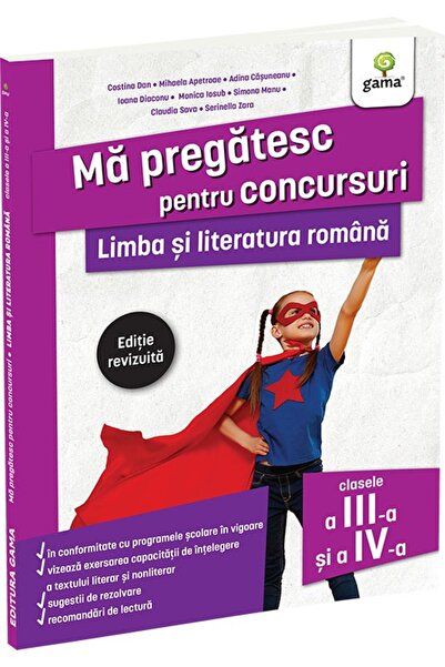 Editura Gama Ρουμανική Γλώσσα και Λογοτεχνία για την Τρίτη και την Τέταρτη Τά...