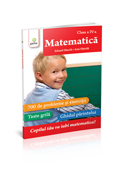 Editura Gama Matematica. Clasa A Iv-A.
