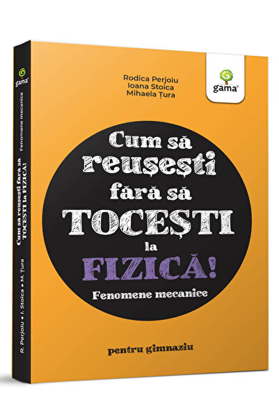 Editura Gama Physics. Mechanical Phenomena