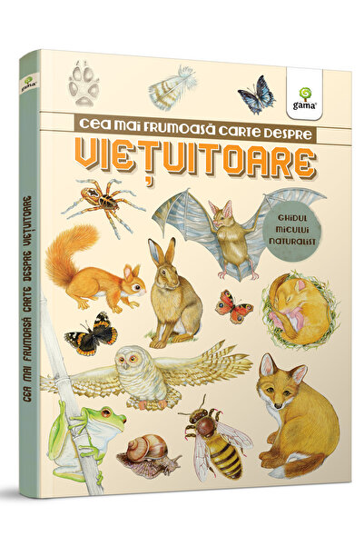 Editura Gama Cea Mai Frumoasă Carte Despre Viețuitoare